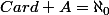 Card A=\aleph_0