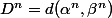 D^n=d(\alpha^n,\beta^n)