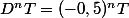D^nT=(-0,5)^nT