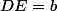 DE=b