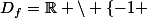 D_{f}=\R \setminus \{-1 ; 3 \}