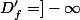 D_f'=]-\infty;\frac{1}{2}[