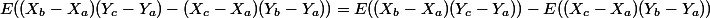 E((X_b-X_a)(Y_c-Y_a)-(X_c-X_a)(Y_b-Y_a))=E((X_b-X_a)(Y_c-Y_a))-E((X_c-X_a)(Y_b-Y_a))