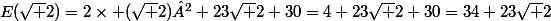 E(\sqrt 2)=2\times (\sqrt 2)²+23\sqrt 2+30=4+23\sqrt 2+30=34+23\sqrt 2