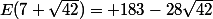 E(7+\sqrt{42})= 183-28\sqrt{42}