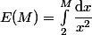 E(M)=\int_{2}^M\dfrac{\mathrm{d}x}{x^2}