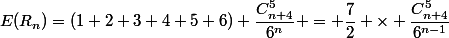 E(R_n)=(1+2+3+4+5+6) \dfrac{C^5_{n+4}}{6^n} = \dfrac{7}{2} \times \dfrac{C^5_{n+4}}{6^{n-1}}