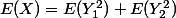 E(X)=E(Y_1^2)+E(Y_2^2)