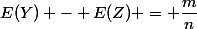 E(Y) - E(Z) = \dfrac{m}{n}