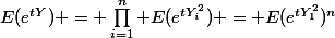E(e^{tY}) = \prod_{i=1}^n E(e^{tY_i^2}) = E(e^{tY_1^2})^n