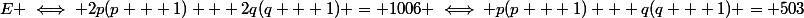 E \iff 2p(p + 1) + 2q(q + 1) = 1006 \iff p(p + 1) + q(q + 1) = 503