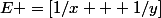 E =[1/x + 1/y]&nbsp;&nbsp;- 1/(x+y) \\  \\ = [ (1*y)/(x*y) + (1*x)/(y*x)] - 1/(x+y) \\  \\ =[y/(xy) + x/(xy)] - 1/(x+y) \\  \\ =[ (y+x) / ( xy ) ] - 1/(x+y) \\   \\ =[ (y+x)*(x+y) - ( x*y ) ] / [ ( x*y ) * (x+y ) ] \\  \\ = [2(x+y) - ( x*y)] / [( x*y) *( x+y )] 