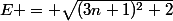 E = \sqrt{(3n+1)^2+2}
