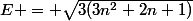 E = \sqrt{3(3n^2+2n+1)}