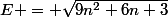 E = \sqrt{9n^2+6n+3}