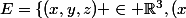 E=\{(x,y,z) \in \mathbb{R}^3,(x;y) \in D\subset \mathbb{R}^2, z_1(x;y) \le z \le z_2(;)\}[tex]  où respectivement [tex]z_1(x;y