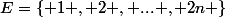 E=\left\{ 1 , 2 , ... , 2n \right\}