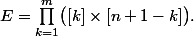 E=\prod_{k=1}^{m}\bigl([k]\times[n+1-k]\bigr).
