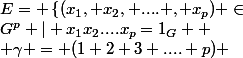 E= \left\{(x_{1}, x_{2}, .... , x_{p}) \in&nbsp;&nbsp;G^{p} | x_{1}x_{2}....x_{p}=1_{G} \right\} \\ \gamma = (1 2 3 .... p) 