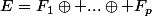 E=F_1\oplus ...\oplus F_p