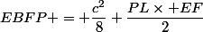 EBFP = \dfrac{c^2}{8}+\dfrac{PL\times EF}{2}