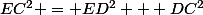 EC^2 = ED^2 + DC^2
