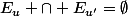 E_u \cap E_{u'}=\emptyset