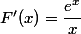 F'(x)=\dfrac{e^x}{x}