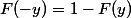 F(-y)=1-F(y)