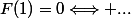 F(1)=0\Longleftrightarrow ...