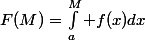 F(M)=\int_a^M f(x)dx