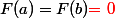 F(a)=F(b)\red{=0}