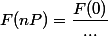 F(nP)=\dfrac{F(0)}{...}