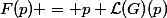 F(p) = p \mathcal{L}(G)(p)