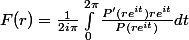 F(r)=\frac{1}{2i\pi}\int_{0}^{2\pi}{\frac{P'(re^{it})re^{it}}{P(re^{it})}dt}