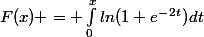 F(x) = \int_{0}^{x}{ln(1+e^-^2^t)}dt