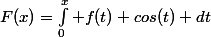 F(x)=\int_0^x f(t) cos(t) dt