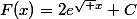 F(x)=2e^{\sqrt x}+C