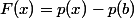 F(x)=p(x)-p(b)