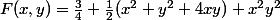 F(x,y)=\frac{3}{4}+\frac{1}{2}(x^{2}+y^{2}+4xy)+x^{2}y^{2}