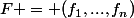 F = ({f_{1},...,f_{n})