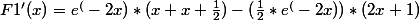 F1'(x)=e^(-2x)*(x+x+\frac{1}{2})-(\frac{1}{2}*e^(-2x))*(2x+1)