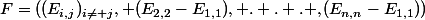 F=((E_{i,j})_{i\neq j}, (E_{2,2}-E_{1,1}), . . . ,(E_{n,n}-E_{1,1}))
