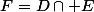 F=D\cap E