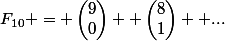 F_{10} = \begin{pmatrix}9\\0\end{pmatrix} +\begin{pmatrix}8\\1\end{pmatrix} +...