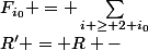 R' = R -&nbsp;&nbsp;F_{i_0} = \sum_{i \geq 2+i_0}&nbsp;&nbsp; c_i F_i