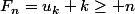 F_{n}=u_{k} k\geq n