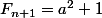 F_{n+1}=a^2+1