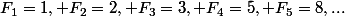 F_1=1, F_2=2, F_3=3, F_4=5, F_5=8,...