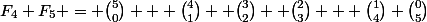 F_4+F_5 = \binom{5}{0} + \binom{4}{1}+ \binom{3}{2}+ \binom{2}{3} + \binom{1}{4}+\binom{0}{5}